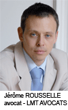 Jérôme Rousselle avocat - LMT Avocat Jérôme Rousselle avocat - LMT Avocat