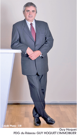 Guy hoquet - Président Directeur Général du Réseau GUY HOQUET L’IMMOBILIER Guy hoquet - Président Directeur Général du Réseau GUY HOQUET L’IMMOBILIER